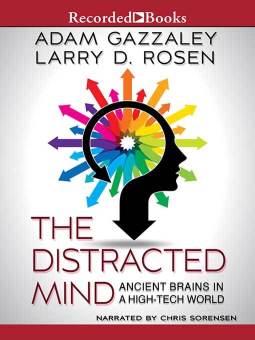 Title details for The Distracted Mind by Larry D. Rosen - Wait list